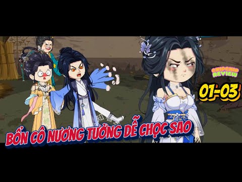 Bổn Cô Nương Tưởng Dễ Chọc Sao ?  |  Tập 01 -  03 | ChipChip Review