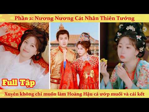 Phần 2: Nương Nương Cát Nhân Thiên Tướng