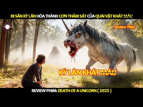 [Review Phim] Đi Săn Kỳ Lân Hóa Thành Cơn Thảm Sát Của Quái Vật Khát Máu