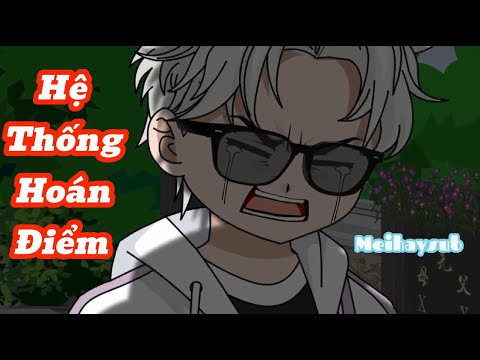 [Full] Hệ Thống Hoán Điểm Báo Thù  Meihaysub