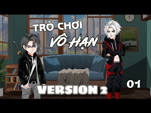 Tập 1 | Version 2 |  (BL) Trò Chơi Vô Hạn | Cáo Ú Review