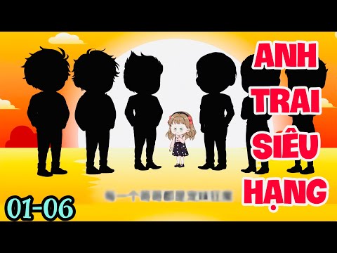 FULL ( TẬP 01-06 ) | CÔ BÉ DỄ THƯƠNG CÓ 6 ANH TRAI SIÊU HẠNG | MYMY VIETSUB