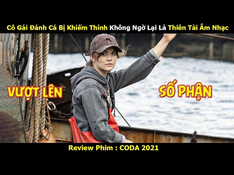 [Review Phim] Cô Gái Đánh Cá Bị Khiếm Thính Không Ngờ Lại Là Thiên Tài Âm Nhạc