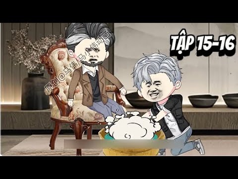 Thiếu Gia Ta... Muốn Bị Đuổi Khỏi Nhà Tập 15-16 | Sub Review