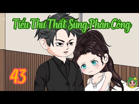 TẬP 43 - Thiên Kim Thất Sủng Phản Công | Bơ Review