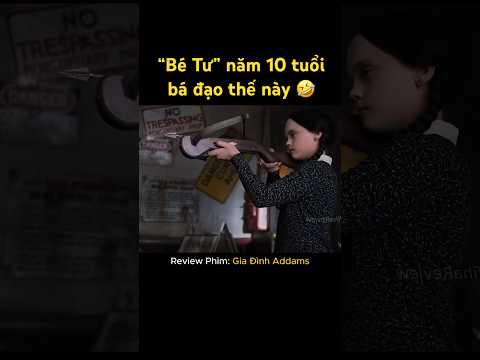 “Bé tư” Wednesday năm 10 tuổi bá đạo thế này 😈😈 #reviewphim #phimhay #phimmoi