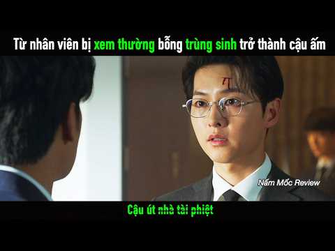 Từ cậu nhân viên quèn bỗng trùng sinh trở thành cậu ấm