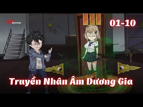 Full 1 - 10 | Truyền Nhân Âm Dương Gia | Gà Review