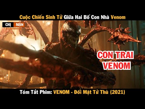 Review phim Cuộc chiến sinh tử giữa hai bố con nhà Venom | Đối Mặt Tư Thù 2021