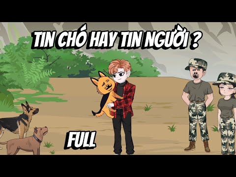 Full | Tin Chó Hay Tin Người?