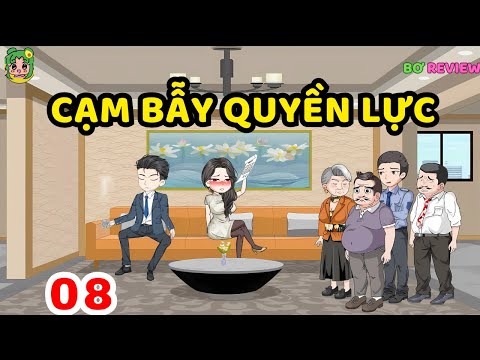 TẬP  08 | Cạm Bẫy Quyền Lực | Bơ Rì Viu Official