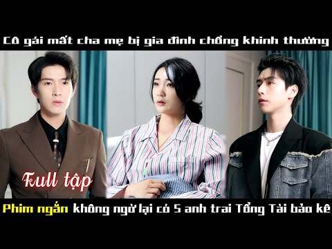 Cô gái lao công bị gia đình chồng khinh thường không ngờ lại có 5 anh trai bảo kê#kịch ngắn