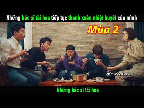 Mùa 2 - Những bác sĩ tài hoa tiếp tục với thanh xuân đầy nhiệt huyết của mình
