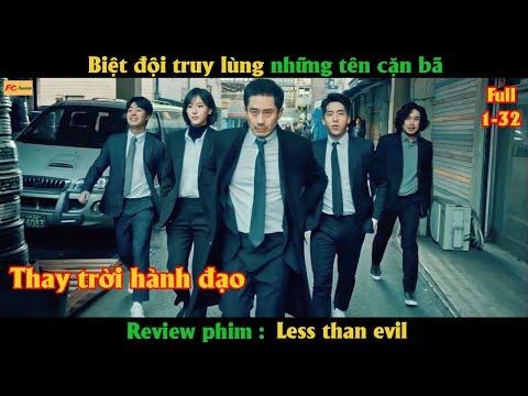 Biệt đội truy lùng những tên căn bã - Review phim Less Than Evil