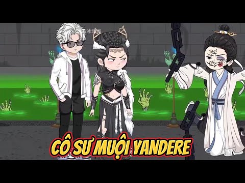 FULL |  SƯ MUỘI YANDERE    | NoVietSub