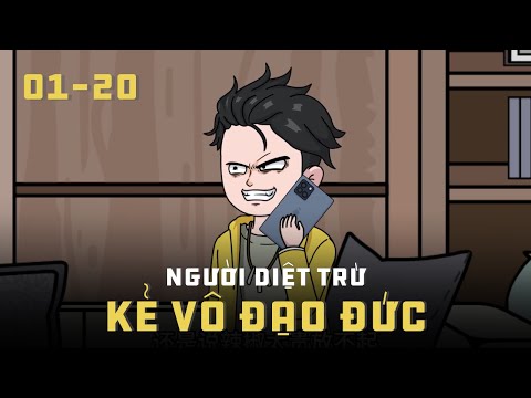 Full 1 - 20 | Người Diệt Trừ Kẻ Vô Đạo Đức | Gà Review