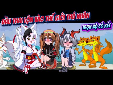 Trọn Bộ Có Kết | Đầu Thai Lộn Vào Thế Giới thú Nhân | ChipChip Review