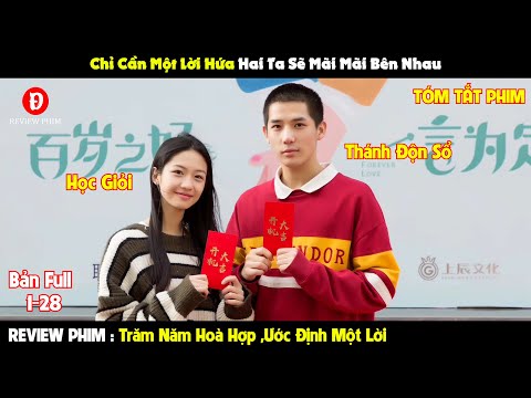 Review Phim Trăm Năm Hoà Hợp, Ước Định Một Lời 1-24 | Tóm Tắt Phim Forever Love | REVIEW PHIM HAY