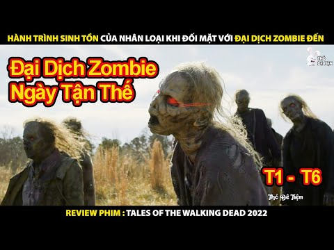 Review Phim Xác Sống Chuyện Chưa Kể 2022 | Tóm Tắt Phim Tales of the Walking Dead 2022
