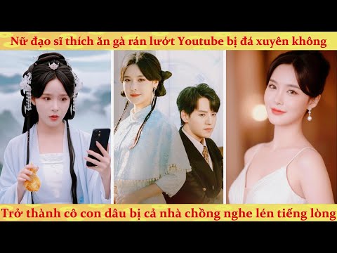 Tiếng lòng: nữ huyền học thích ăn đùi gà lướt điện thoại bị sút xuyên không thành vợ của CEO què