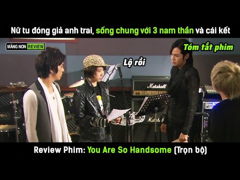 [Review phim] Nữ tu đóng giả anh trai, sống chung với 3 nam thần và cái kết