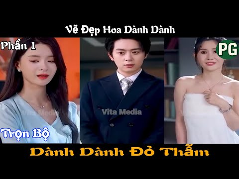 [REVIEW PHIM] Dành Dành Đỏ Thẫm Trọn Bộ | Vẽ Đẹp Hoa Dành Dành