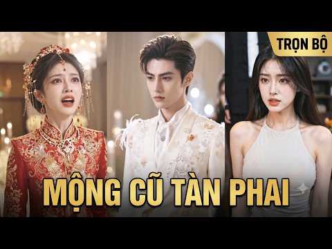 Tổng tài quay lại khoảnh khắc trong ngày cưới, không để mắc lại sai lầm Full trọn bộ