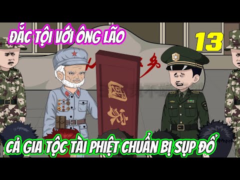 Tập 13 | Đắc tội với ông lão, cả gia tộc tài phiệt chuẩn bị sụp đổ | Vũ Vietsub
