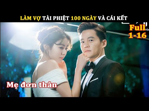 [Review Phim] Làm Vợ Tài Phiệt 100 Ngày Bản Full | Tóm Tắt Phim Marriage Contract