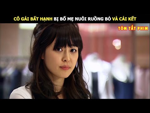 [Review Phim] Cô Gái Bất Hạnh Bị Bố Mẹ Nuôi Ruồng Bỏ Và Cái Kết | Review Phim Hay