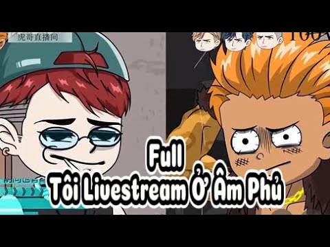 (Full) Tôi Livestream Ở Âm Phủ | Sub Review