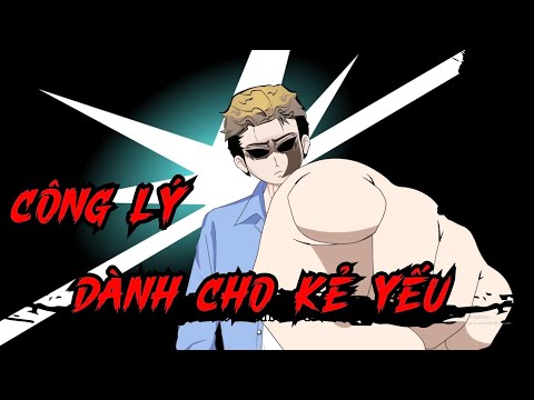 Full (1-8) | Công Lý Dành Cho Kẻ Yếu - Bạch Tiên Sinh