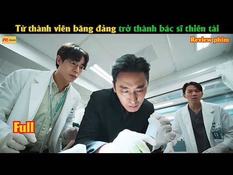Từ thành viên băng đảng mafia trở thành bác sĩ thiên tài - Review phim Hàn
