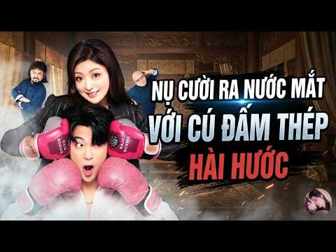Nụ Cười Ra Nước Mắt Với Cú Đấm Thép Hài Hước