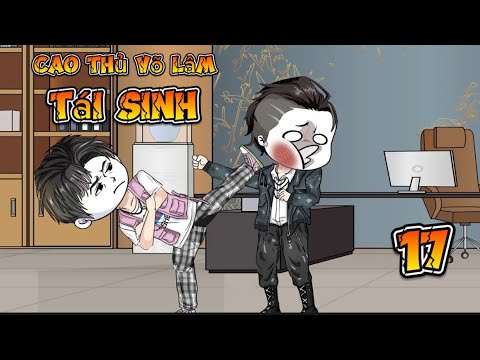 Tập 17: Cao thủ võ lâm tái sinh - Great Sub