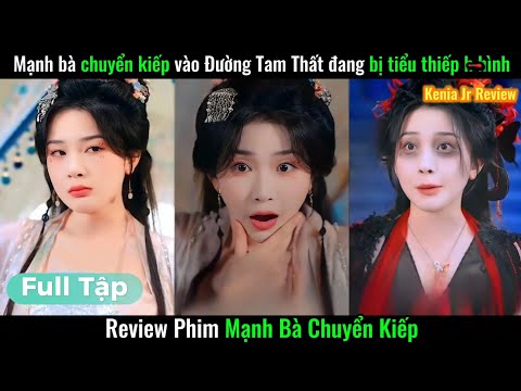 Mạnh Bà Chuyển Kiếp ( Đệ Nhất Cuồng Phi ) FULL | Mạnh Bà chuyển kiếp thành Đường Tam Thất