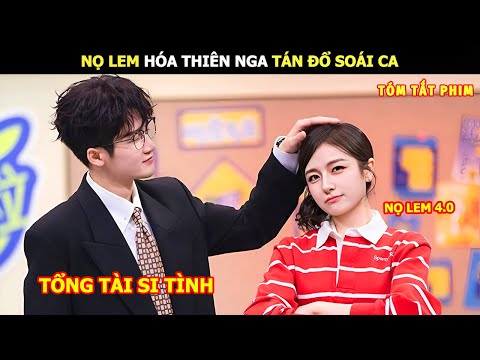 [Review Phim] Nọ Lem Hóa Thiên Nga Tán Đổ Soái Ca | Review Phim Ngôn Tình