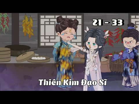 Tập 21 - 33 | Thiên Kim Đạo Sĩ | Cáo Ú Review