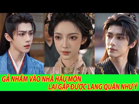 Gả nhầm vào nhà hầu môn lại gặp được lang quân như ý - Trọn Bộ