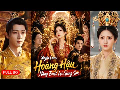 Xuyên thành hoàng hậu xấu xí bị khinh thường, nàng đấu Thái hậu phò hoàng đế đoạt lại hoàng quyền