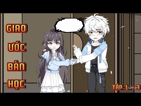 TẬP 1 - 3 I GIAO ƯỚC BÀN HỌC