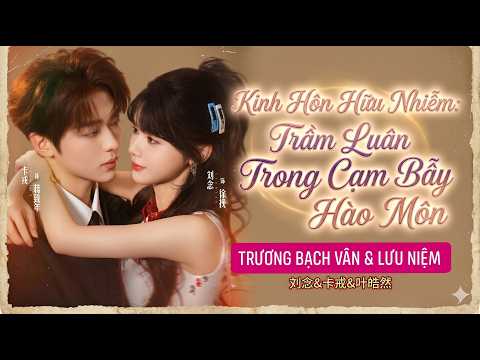 Review Phim: Kinh Hôn Hữu Nhiễm, Trầm Luân Trong Cạm Bẫy Hào Môn Full trọn bộ