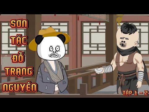 TẬP 1 - 2 I SƠN TẶC ĐỖ TRẠNG NGUYÊN