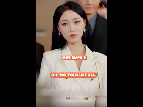 REVIEW PHIM : CHỒNG TÔI TRỌN BỘ #reviewphim #movie #phimhay2025 #xemgihomnay