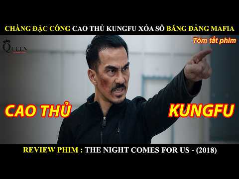 [Review Phim] Chàng Đặc Công Cao Thủ KungFu Xóa Sổ Băng Đảng Mafia Indo