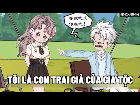 Tôi Là Con Trai Giả Của Gia Tộc | Lê Tính