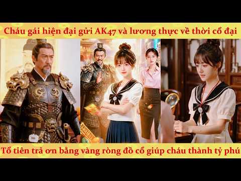 2 thế giới: Tôi Dựa Vào Tổ Tiên Thành Tỷ Phú Xuyên Không Gian