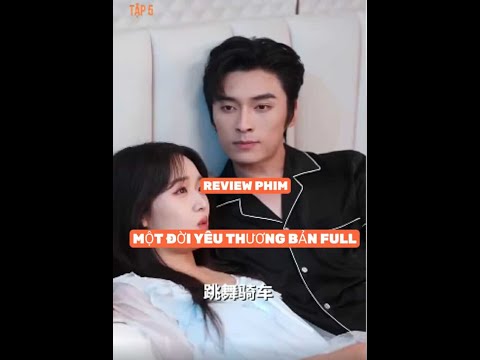 REVIEW PHIM : MỘT ĐỜI YÊU THƯƠNG BẢN FULL #reviewphim #film #movie #phimhay2025 #xemgihomnay