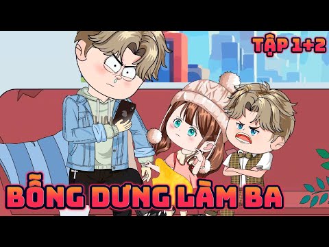 Bỗng Dưng Làm Ba | Tập 1+2 || Great Sub