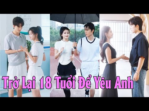 Trọng Sinh Về Năm 18 Tuổi, Cô Bất Ngờ Đá Đít Tra Nam Để Theo Đuổi Tổng Tài Khiến Hắn Ta Cay Cú
